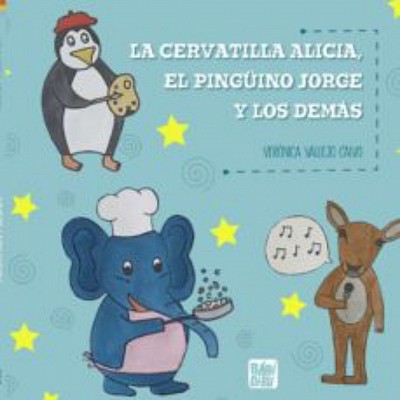 La cervatilla Alicia, el pingüino Jorge y los demás